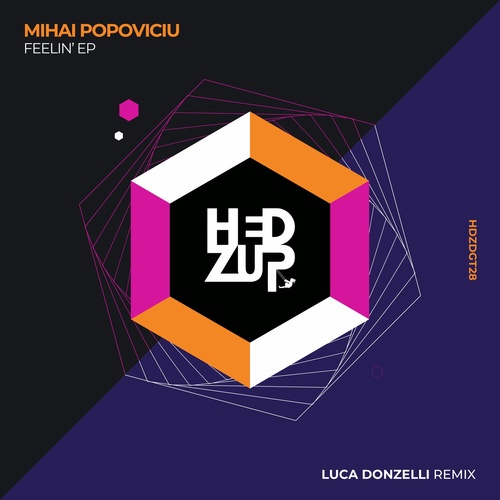 Mihai Popoviciu - Feelin' EP [HDZDGT28]